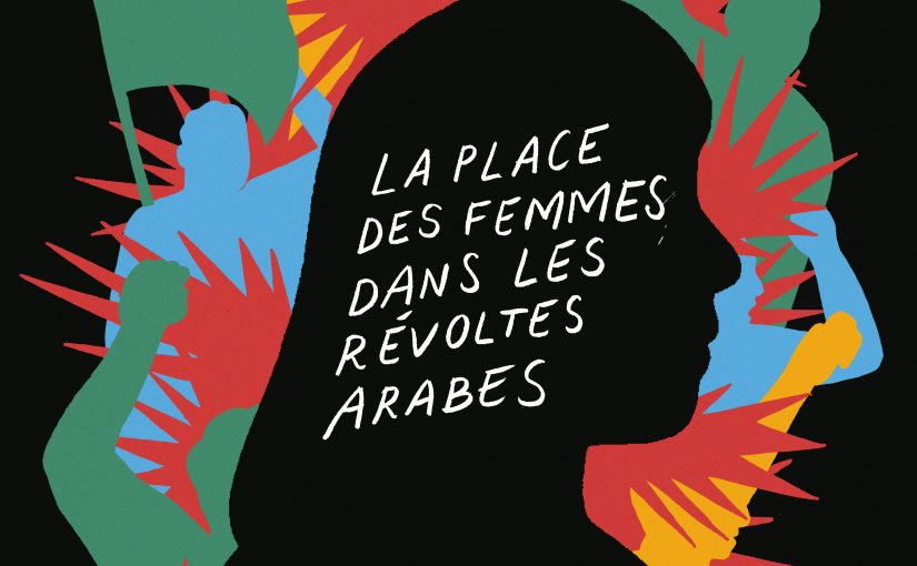 ÉVÉNEMENTS SUR LA PLACE DES FEMMES DANS LES RÉVOLTES ARABES