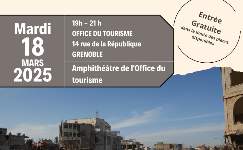 Conférence-Débat « Moyen-Orient : les grands bouleversements » à Grenoble le 18 mars prochain
